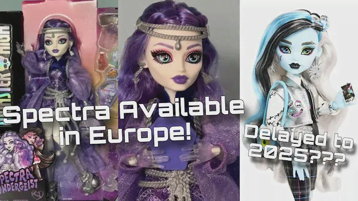 MONSTER HIGH NEWS! G3 Spectra FOUND in Europe + Welcome Committee Frankie delayed to 2025??